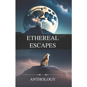 Ethereal Escapes