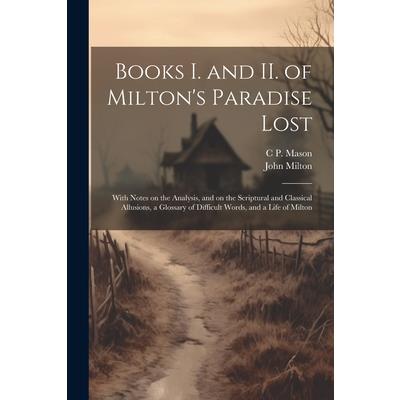 Books I. and II. of Milton's Paradise Lost