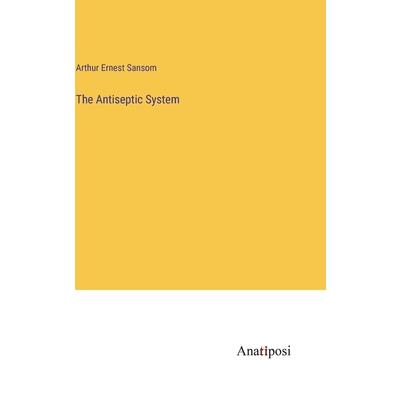 The Antiseptic System