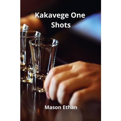 Kakavege One shots
