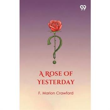 A Rose Of Yesterday