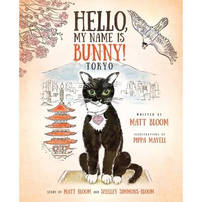 Hello, My Name is Bunny!