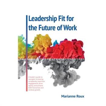 Leadership Fit For The Future Of Work