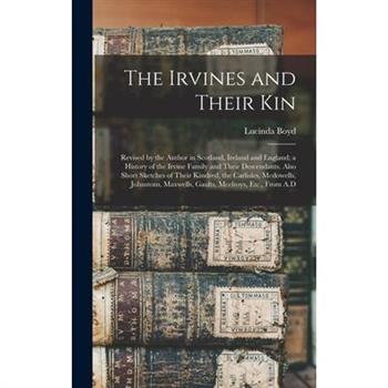 The Irvines and Their Kin