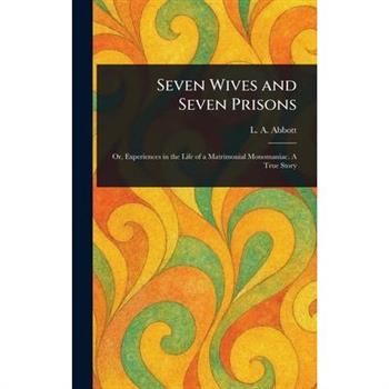 Seven Wives and Seven Prisons