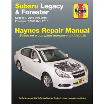 Subaru Legacy 2010 Thru 2016 & Forester 2009 Thru 2016 Haynes Repair Manual