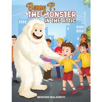 Benny P, the Monster in the Attic