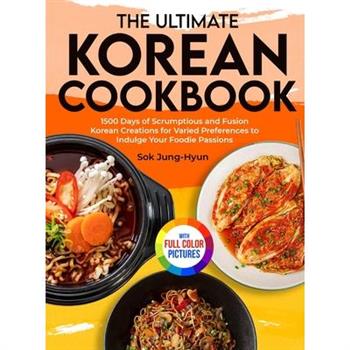 The Ultimate Korean Cookbook