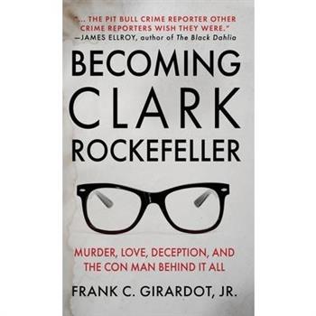 Becoming Clark Rockefeller
