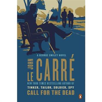 Call for the Dead：A George Smiley Novel (01)