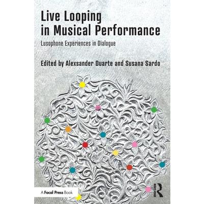 Live Looping in Musical Performance
