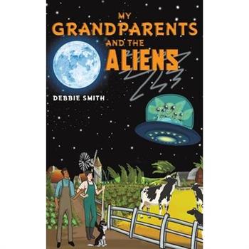 My Grandparents and the Aliens