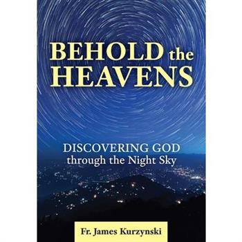 Behold the Heavens