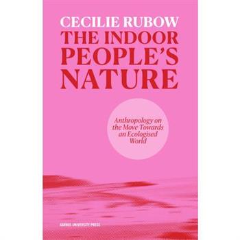 The Indoor People's Nature