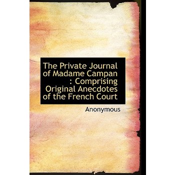 The Private Journal of Madame Campan