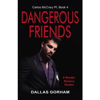 Dangerous Friends