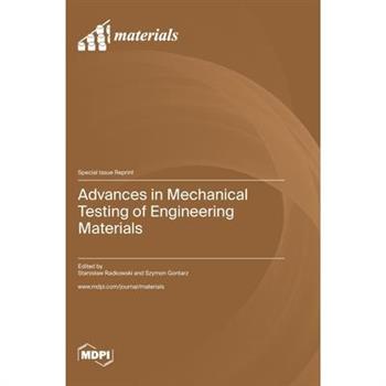 Advances in Mechanical Testing of Engineering Materials