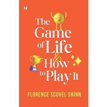 The Game of Life and How to Play It