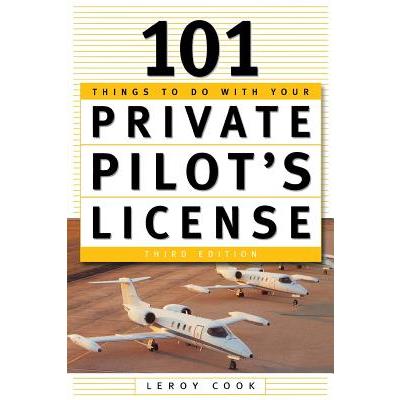 101 Things to Do After You Get Your Private Pilot’s License
