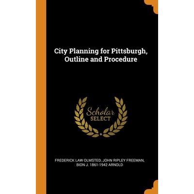 City Planning for Pittsburgh, Outline and Procedure