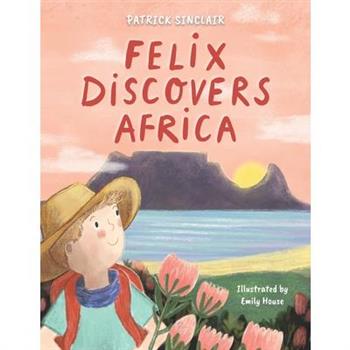 Felix Discovers Africa