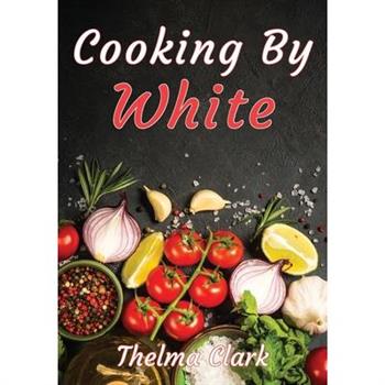 Cooking by White