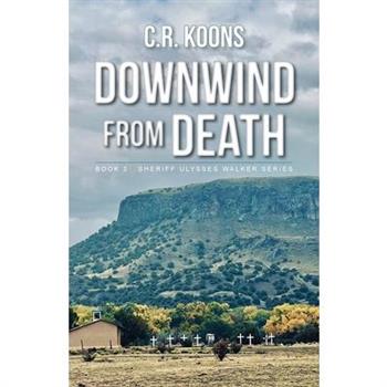 Downwind from Death