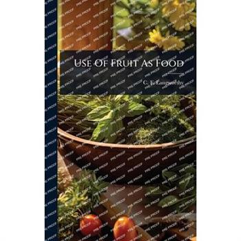 Use Of Fruit As Food