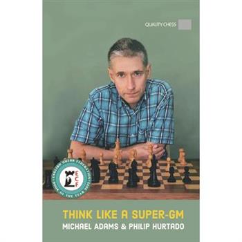 Think Like a Super-Gm, 2nd Edition