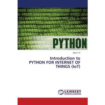 Introduction to PYTHON FOR INTERNET OF THINGS (IoT)