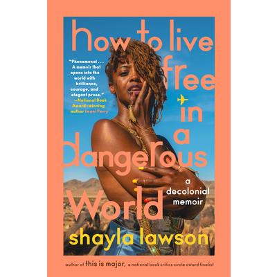 How to Live Free in a Dangerous World How to Live Free in a Dangerous World
