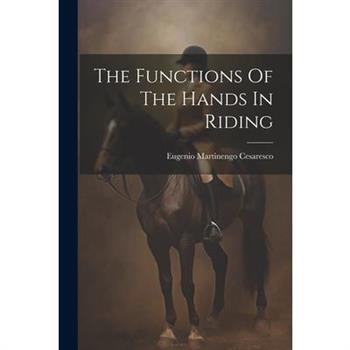 The Functions Of The Hands In Riding