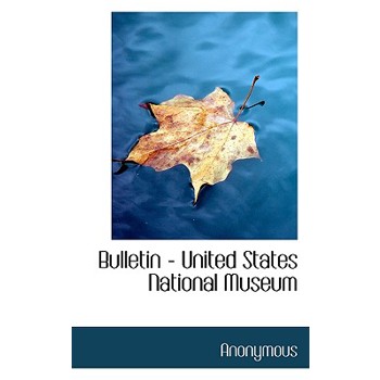 Bulletin - United States National Museum