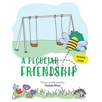 Una amistad particular - A peculiar friendship (Bilingual edition)