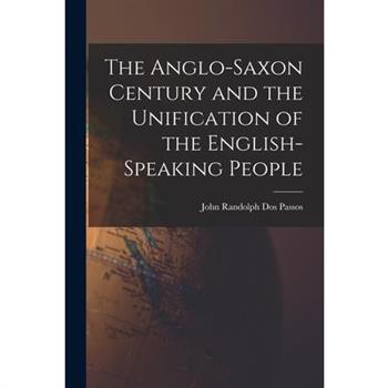 The Anglo-Saxon Century and the Unification of the English-Speaking People