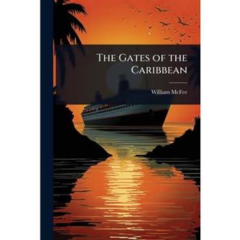 The Gates of the Caribbean
