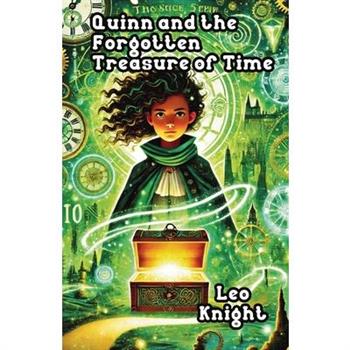Quinn and the Forgotten Treasure of Time