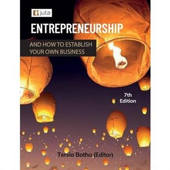 Entrepreneurship and how to establish your own business 7e