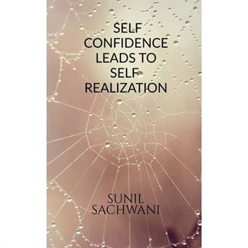 Self-Confidence Leads to Self Realisation