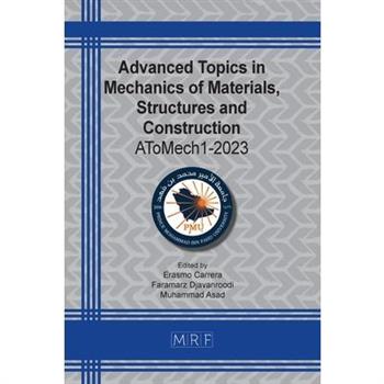 Advanced Topics in Mechanics of Materials, Structures and Construction
