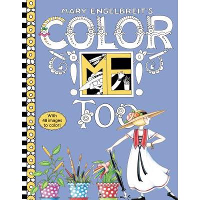 Mary Engelbreit’s Color Me Too