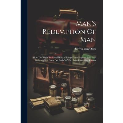 Man’s Redemption Of Man