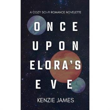 Once Upon Elora's Eve