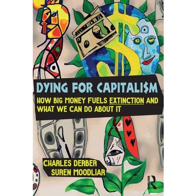 Dying for Capitalism