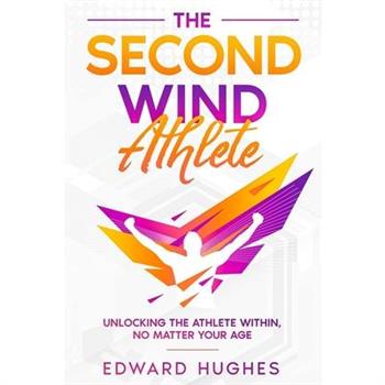 The Second Wind Athlete