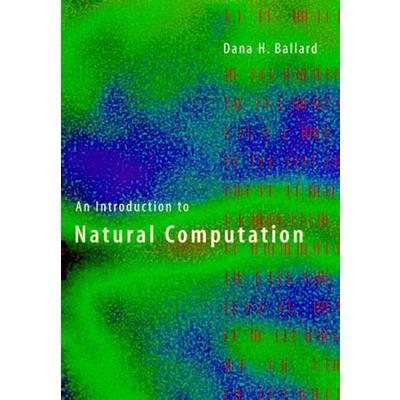 An Introduction to Natural Computation