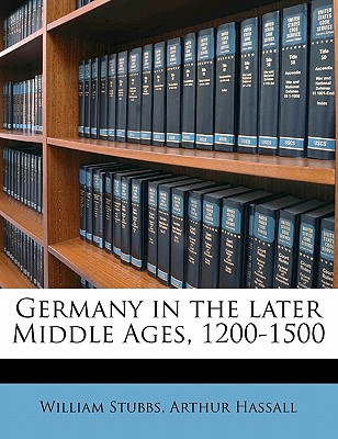 Germany in the Later Middle Ages, 1200-1500