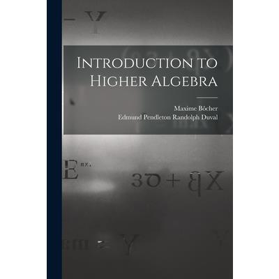 Introduction to Higher Algebra
