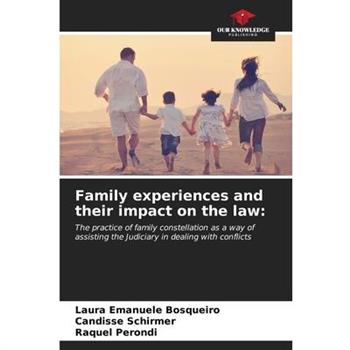 Family experiences and their impact on the law