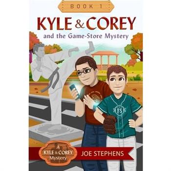KYLE & COREY and the Game-Store Mystery